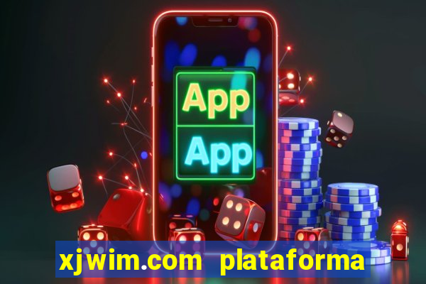 xjwim.com plataforma login entrar